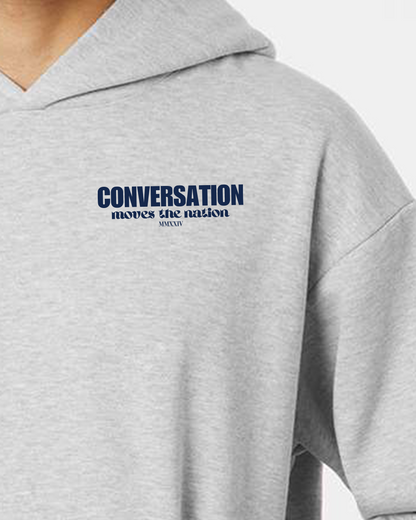 Conversation Moves the Nation Hoodie