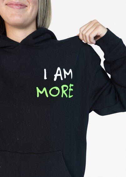 "I Am More" Hoodie